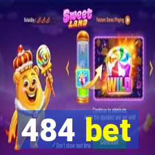 484 bet